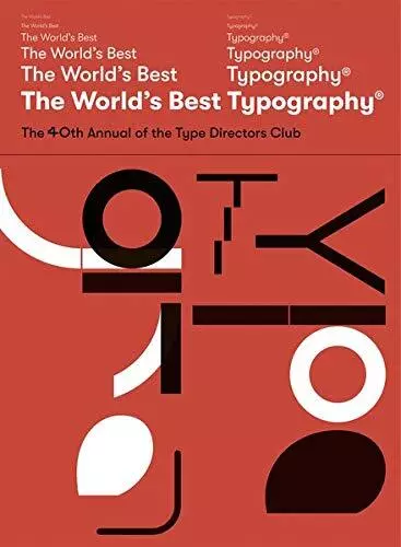 The World's Best Type and Typography: The 40. A, Club Hardcover*.