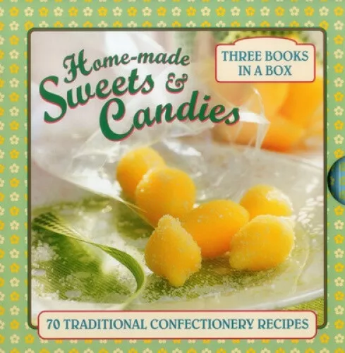 Home-Made Sweets & Candies: 70 Traditional Confectionery Recipes by Ptak, Claire