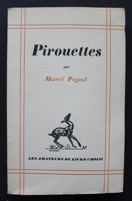 Marcel PAGNOL Pirouettes E.O. 1932 - ex. sur Alfa réservé sous couv. différente