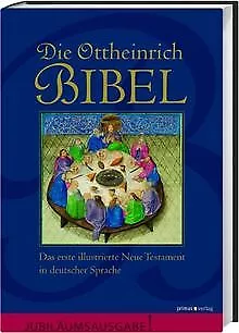 Die Ottheinrich-Bibel: Das erste illustrierte Neue ... | Buch | Zustand sehr gut