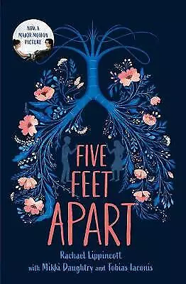 Five Feet Apart by Rachael Lippincott, Mikki Daughtry, Tobias Iaconis (T1)