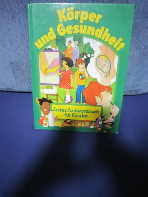 Körper und Gesundheit - Erstes Antwortbuch für Kinder. Finifter, Germaine und Cl