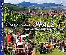 Erlebnisreise durch die PFALZ - Deutsche Weinstraße und Pf... | Livre | état bon