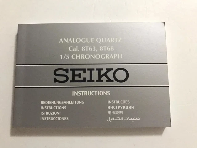 NOTICE SEIKO ANALOGUE Quartz Cal. 8T63 8T68 1 5 Chronographe