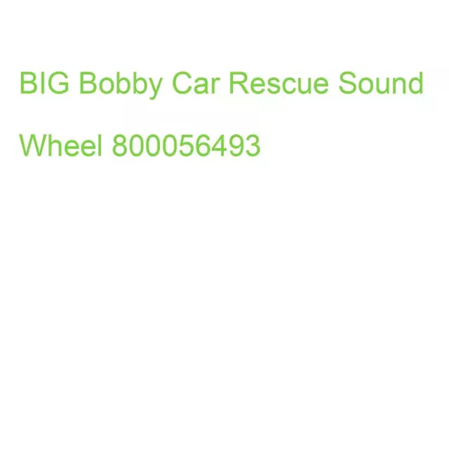 BIG -RESCUE SOUND Wheel Lenkrad mit Rettungs Sounds Bobby Car