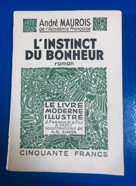 livre ancien le livre moderne illustré l'instinct du bonheur André Maurois