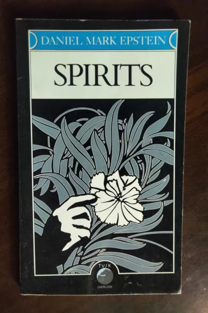 Spirits by Daniel Mark Epstein INSCRIBED AND AUTOGRAPHED!!