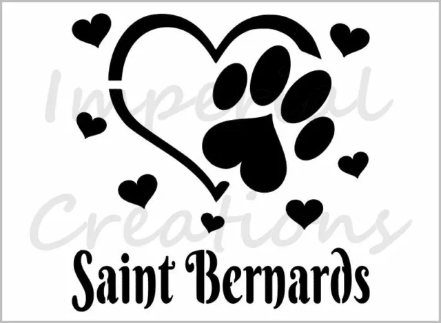 I Love Saint Bernards Stencil Paw Print Dog Heart 8.5"x11" Reusable Sheet S1052