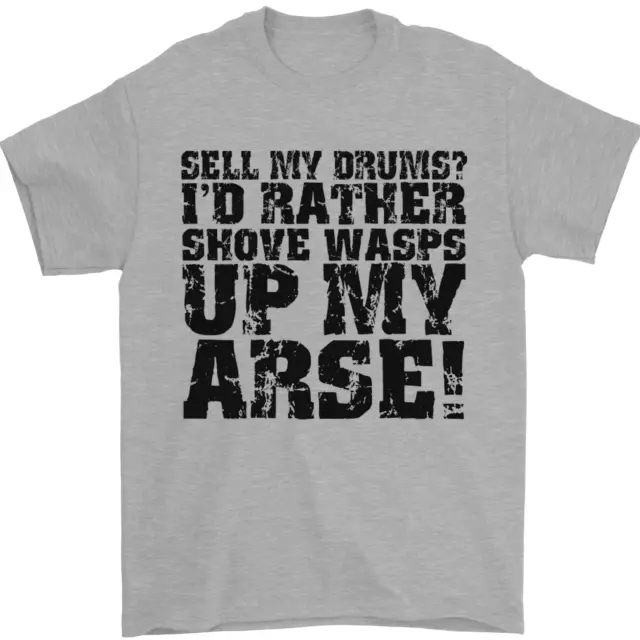 Sell My Drums? Drums Drummer Drumming Mens T-Shirt 100% Cotton