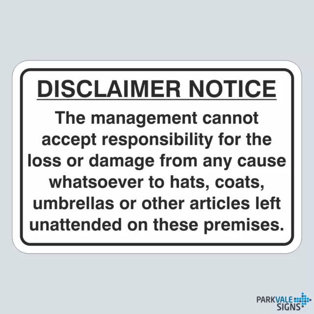 Disclaimer Notice - Management Cannot Accept Responsibility Sign