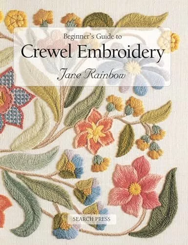 Beginner's Guide to Crewel Embroidery..., Rainbow, Jane