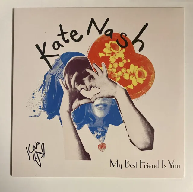 Kate Nash  - My Best Friend Is You 12” Vinyl Signed Autographed
