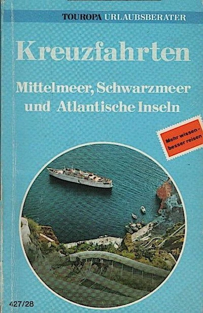Kreuzfahrten : Mittelmeer, Schwarzmeer u. Atlant. Inseln / Text: Karl O. Hermann