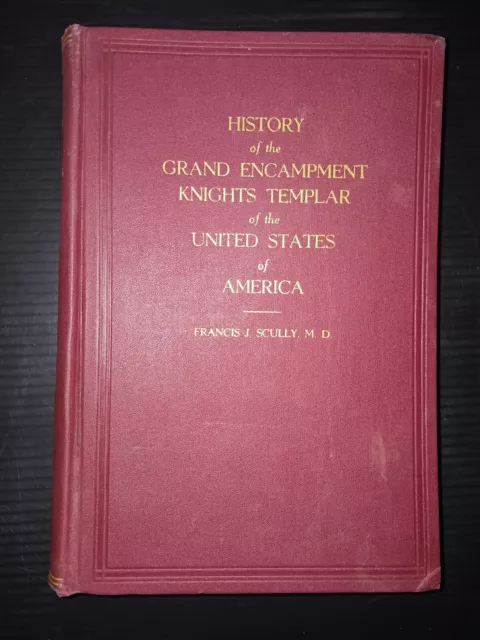 History of the Grand Encampment of Knights Templar