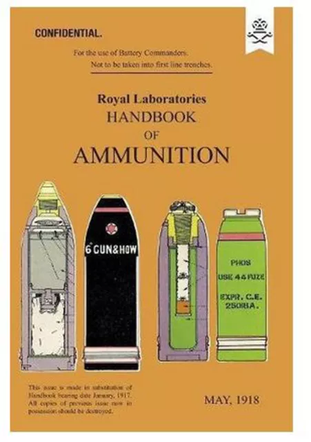 ROYAL LABORATORIES HANDBOOK OF AMMUNITION May 1918