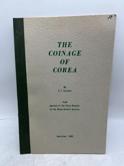 1963 The Coinage of Corea (Korea) Coin Book CT Gardner