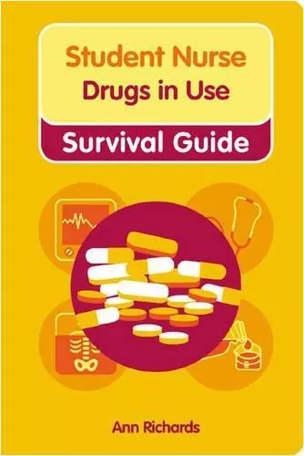 Nursing & Health Survival Guide: Drugs in Use (Nursing and Health Survival Guide