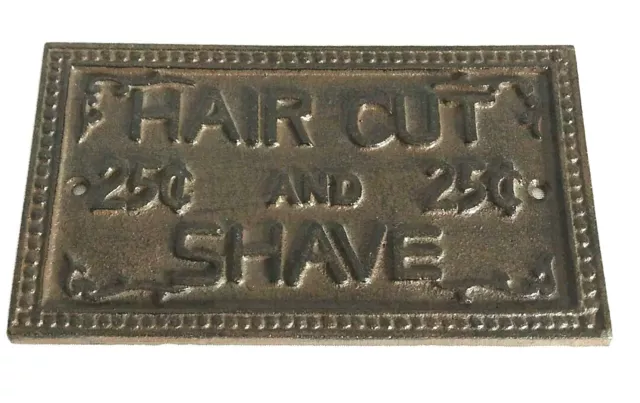 Cast Iron HAIR CUT & SHAVE 25 CENTS Barber Sign Wall Plaque Man Cave Home Decor