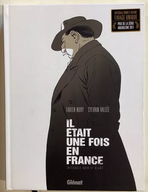 BD IL ETAIT UNE FOIS EN FRANCE Nury Vallée integrale noir & blanc tirage unique