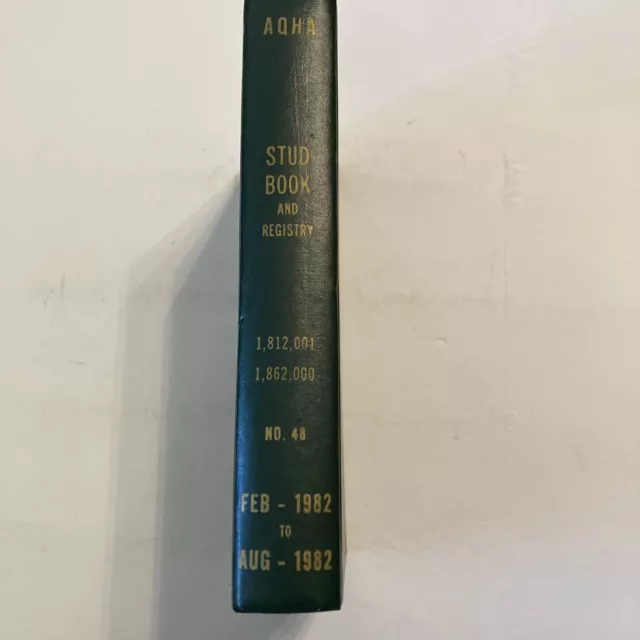 AQHA Stud Book and Registry Feb 1982 Aug 1982 No 48 American Quarter Horse