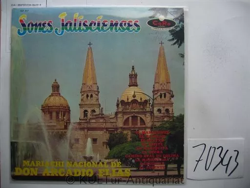 Sones Jaliscienses [Vinyl-LP]. Mariachi Nacional de Don Arcadio Elias:
