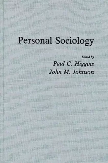 Personal Sociology by Paul C. Higgins (English) Hardcover Book