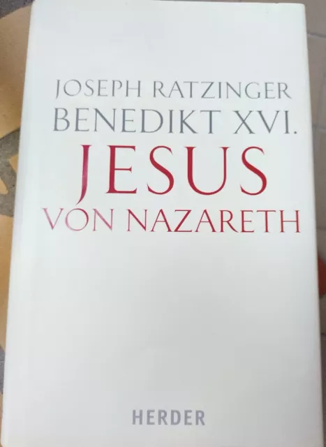 Joseph Ratzinger. Benedikt XVI.  Jesus von Nazareth (2007) - gebunden, Neuwertig