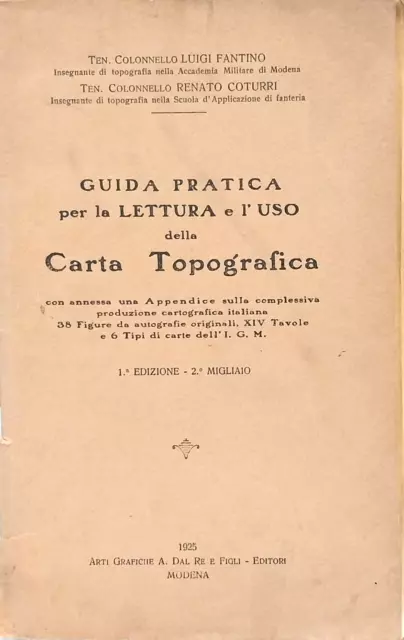 Guida pratica per la lettura e l'uso della carta Topografica 1° edizione 1925