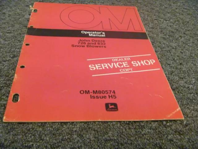 John Deere 726 832 Snow Blower Owner Operator Maintenance Manual OM-M80574