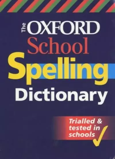 The Oxford School Spelling Dictionary By Robert Allen. 9780199107148
