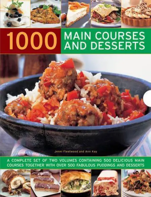 1000 Main Courses and Desserts: A Complete Set of Two Volumes Containing 500 Del
