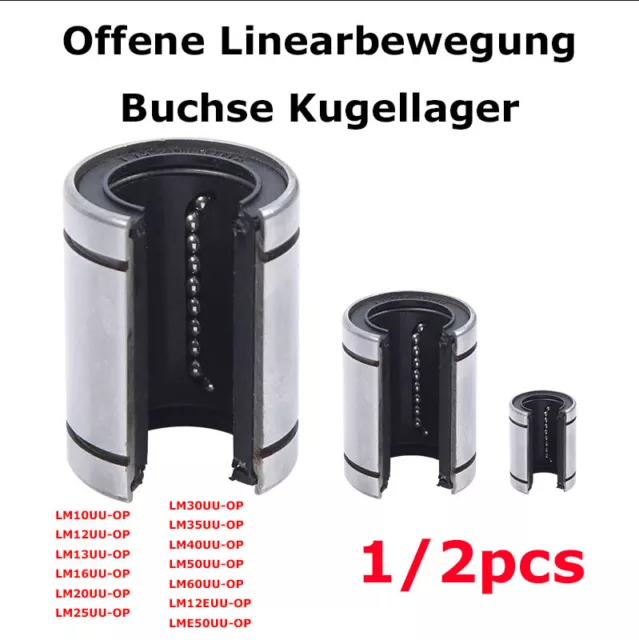 1/2Stück LM10~50UU-OP offene Linearbewegung Buchse Kugellager für CNC/3D-Drucker