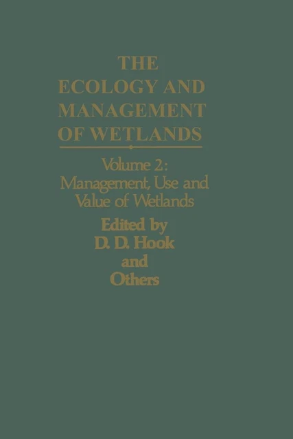 L'ÉCOLOGIE ET LA gestion des zones humides : volume 2 : gestion