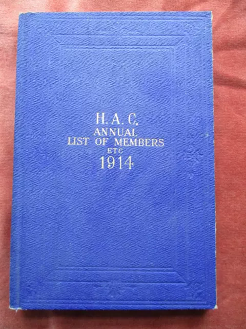 H.A.C. THE HONOURABLE ARTILLERY COMPANY- Annual List of Members 1914