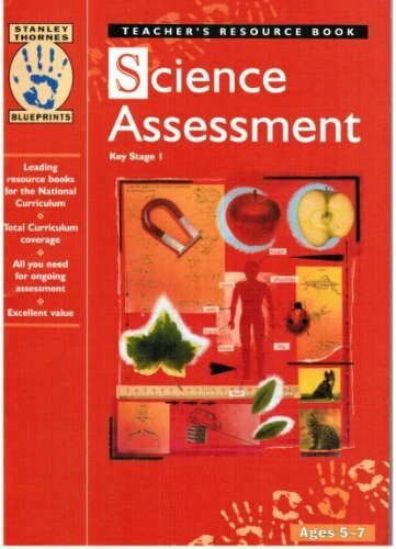 BLUEPRINTS - SCIENCE Assessment Teacher's Resource Book Key Stage 1 ...