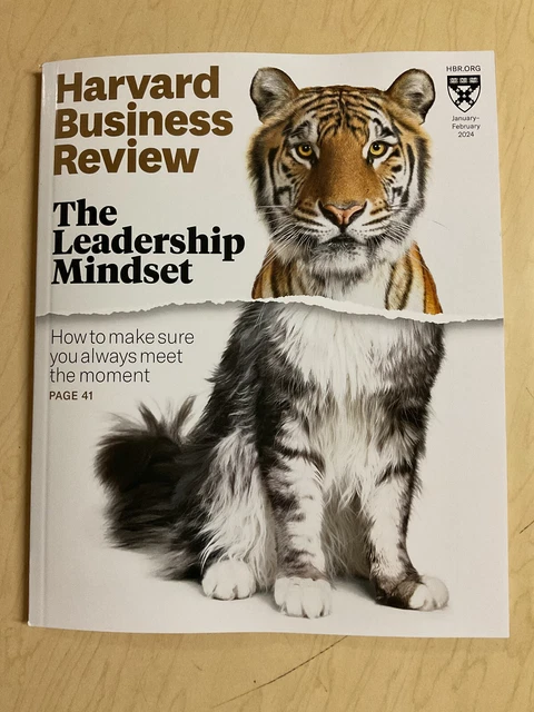 JANUARY FEBRUARY 2024 HARVARD BUSINESS REVIEW MAGAZINE The Leadership ...