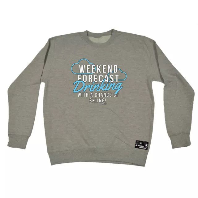 Pm Weekend Forecast Drinking Skiing - Mens Novelty Sweatshirts Jumper Sweatshirt