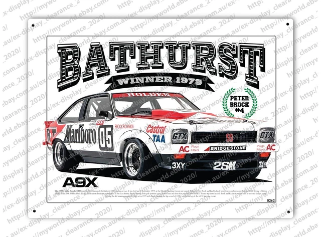 MINI TIN SIGN #0262 BATHURST 1979 WINNER PETER BROCK TORANA SS A9X ...