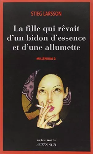 Millénium, Tome 2 : La fille qui rêvait d'un bido... by Stieg Larsson Hardback