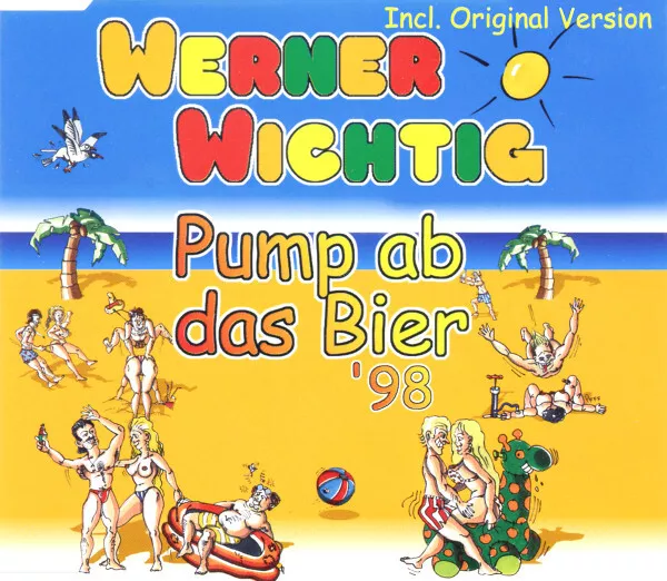 Werner Wichtig - Pump Ab Das Bier '98 (CD, Maxi)