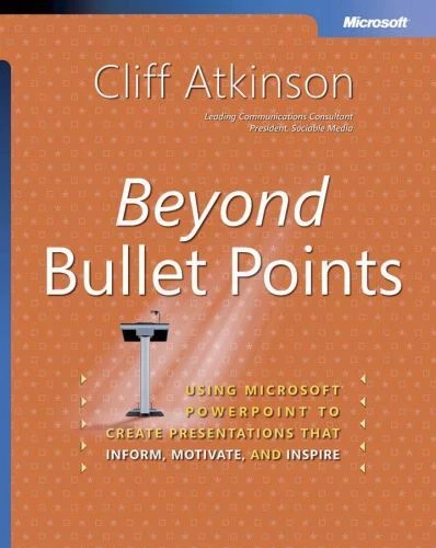 BEYOND BULLET POINTS Using Microsoft PowerPoint To Create 