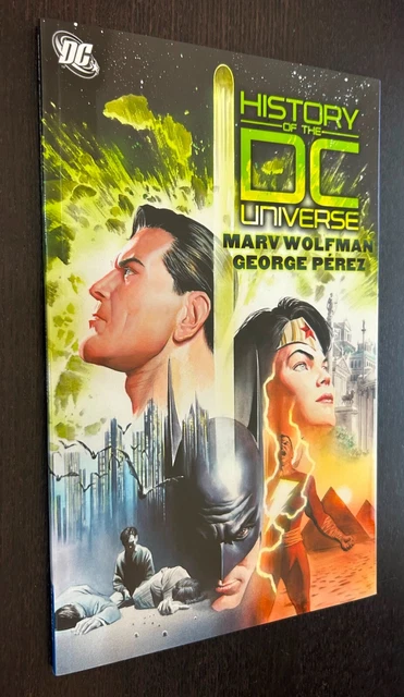 HISTORY OF THE DC UNIVERSE TPB (2012 Comics) -- George Perez -- OOP £8. ...