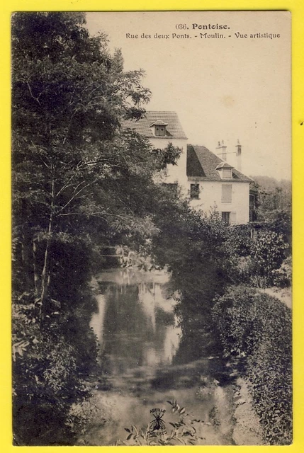 cpa PONTOISE (Val d'Oise) MOULIN sur la VIOSNE rue des deux PONTS Edit ABEILLE