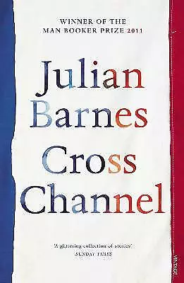 Cross Channel-Barnes, Julian-paperback-0099540150-Good