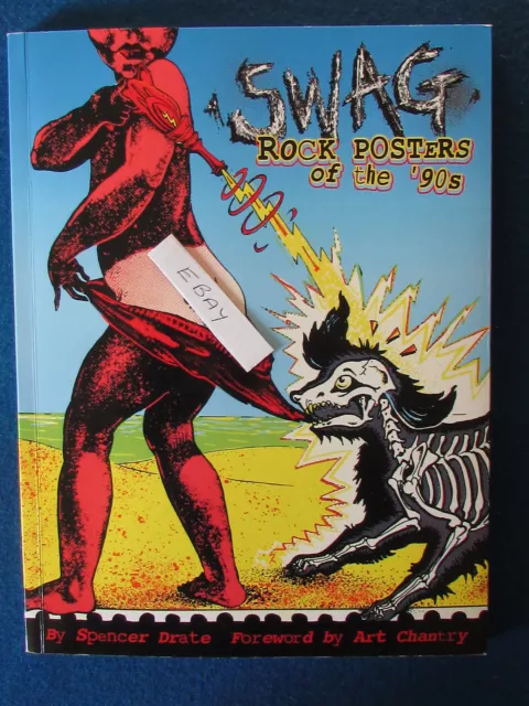 SWAG - Rock Posters of the 90's - by Spencer Drake - 2003 - 160 pages