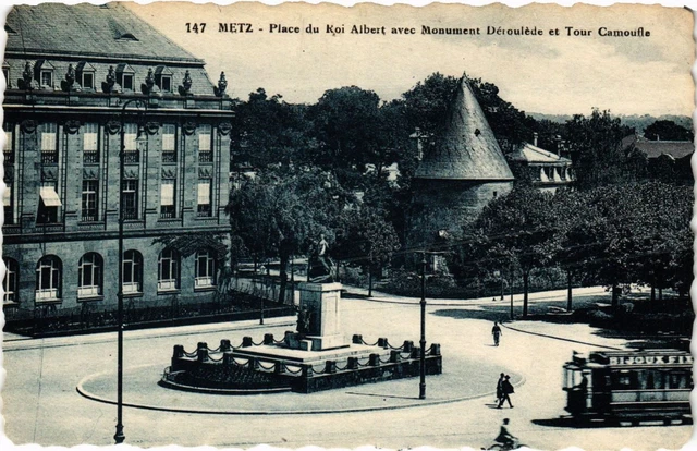 CPA AK METZ Place du Roi Albert avec Monument Deroulede Tour Camoufil (255222)