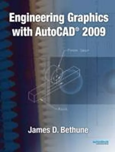 Engineering Graphics with AutoCAD [Gebundene Ausgabe] by Bethune, James D.  ...