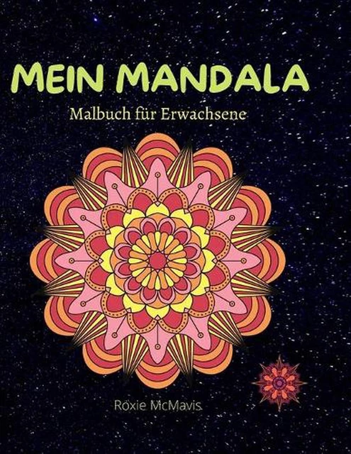  MEIN MANDALA MALBUCH fr Erwachsene: 100 Mandala nur f?r dich 