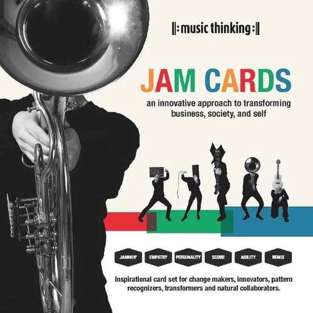 Music Thinking Jam Cards: An Innovative Approach to Transforming Business, Socie