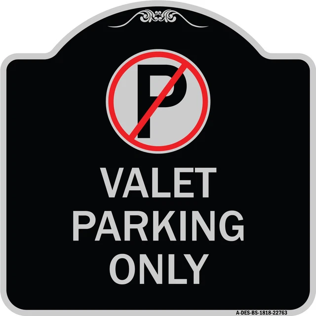 Designer Series - Valet Parking Only Heavy Gauge Aluminum Architectural Sign
